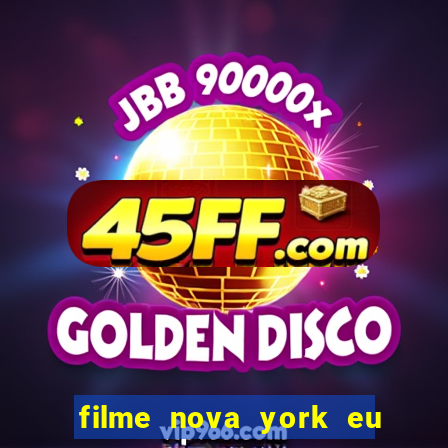 filme nova york eu te amo